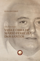Vida e Obra de Mário Ferreira dos Santos: Uma introdução (Portuguese Edition) 6588248318 Book Cover