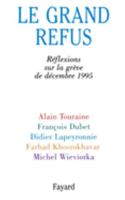 Le Grand Refus: Reflexions Sur La Greve de Decembre 1995 2213596999 Book Cover