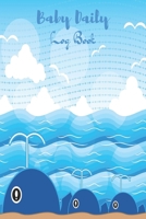 Baby Daily Log Book: baby breastfeeding feeding newborn twin record and tracker journal log book nanny Gift / log book fornewborns or twins /Blue Ocean Cover B083XX4XN7 Book Cover