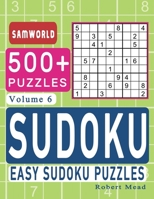 Easy Sudoku Puzzles: Over 500 Easy Sudoku Puzzles And Solutions (Volume 6) B08B384JFT Book Cover