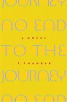 No End to the Journey: A Novel 1586420933 Book Cover