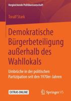 Demokratische Bürgerbeteiligung außerhalb des Wahllokals: Umbrüche in der politischen Partizipation seit den 1970er-Jahren (Vergleichende Politikwissenschaft) 3658246154 Book Cover