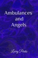 Ambulances and Angels B0H2FFB7CG Book Cover