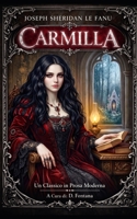 Carmilla: Un Classico in Prosa Moderna (Gli Imperdibili del passato) (Italian Edition) B0H9FZGDMC Book Cover