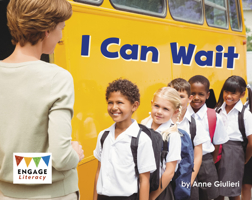 I Can Wait (Engage Literacy Magenta - Extension C) 1666389501 Book Cover