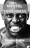 Mental Toughness: Build a Navy Seal Mindset 1802102140 Book Cover