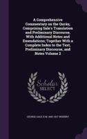 A Comprehensive Commentary On The Quran: Comprising Sale's Translation And Preliminary Discourse, With Additional Notes And Emendations V2 1017364672 Book Cover