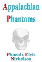 Appalachian Phantoms 1537319337 Book Cover