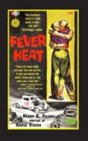 Fever Heat 1948986477 Book Cover