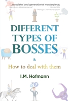 Different Types of Bosses and How to Deal With Them 1916540511 Book Cover