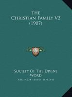 The Christian Family V2 1167026942 Book Cover