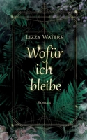 Wofür ich bleibe (German Edition) 3759785549 Book Cover