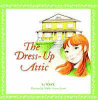The Dress-up Attic 1439211701 Book Cover