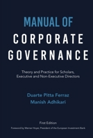 Manual of Corporate Governance: Theory and Practice for Scholars, Executive and Non-Executive Directors 9895306113 Book Cover