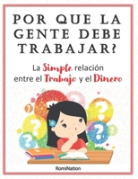 Por que la gente debe trabajar B08H56C9MN Book Cover