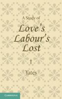 Study of Loves Labour's Lost 1107695988 Book Cover