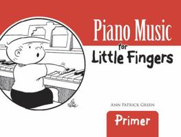 Piano Music for Little Fingers: Primer 0486488233 Book Cover