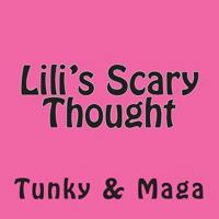 Lili's Scary Thought 1494359200 Book Cover