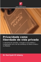 Privacidade como liberdade de vida privada 6203491462 Book Cover