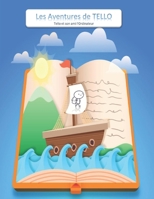 Les aventures de Tello: Tello et l'Ordinateur B0C1J5SJW1 Book Cover