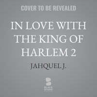 In Love with the King of Harlem 2 B0GYG46R43 Book Cover