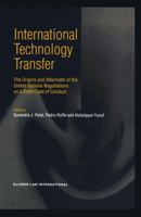 International Technology Transfer, the Origins and Aftermath of the United Nations Negotiations on A Draft Code of Conduct 9041197923 Book Cover