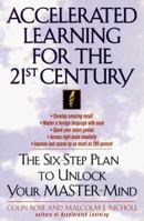 Accelerated Learning for the 21st Century: The Six-Step Plan to Unlock Your Master-Mind 0440500443 Book Cover