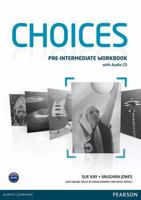 Choices Pre-Intermediate Workbook & Audio CD Pack 1408296195 Book Cover