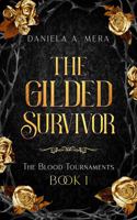 The Gilded Survivor 1960343068 Book Cover