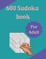 600 Sudoku Book: sudoku books for adults B08R8Y3R8R Book Cover