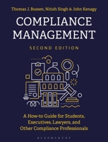 Compliance Management: A How-to Guide for Students, Executives, Lawyers, and Other Compliance Professionals 135060951X Book Cover