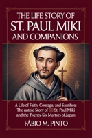 THE LIFE STORY OF ST. PAUL MIKI AND COMPANIONS (Lives Of Saints) B0GQDXZQZL Book Cover