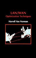 LAN/WAN Optimization Techniques (Artech House Telecommunications Library) 0890066175 Book Cover