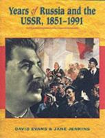 Years of Russia and the USSR 1851-1991 0340789492 Book Cover