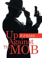 Up Against the Mob 1961416875 Book Cover