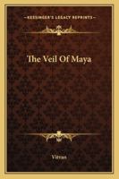 The Veil of Maya 1163191639 Book Cover