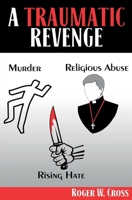 The Traumatic Revenge 1543060579 Book Cover