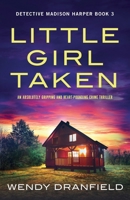 Little Girl Taken 1800198426 Book Cover