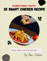 25 Smart Chicken Recipe B0BJF6GYY3 Book Cover