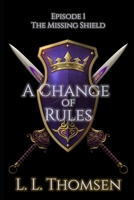 A Change of Rules 1912648008 Book Cover