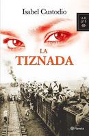 La Tiznada (Autores Espanoles E Iberoamericanos) 970370803X Book Cover