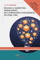 Réussir le marketing management des compagnies d’assurances en zone CIMA (French Edition) 2355239053 Book Cover