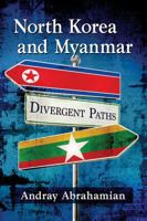 North Korea and Myanmar: Divergent Paths 1476673705 Book Cover