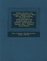 William Scoresby's Des J�ngern Tagebuch Einer Reise Auf Den Wallfischfang, Verbunden Mit Untersuchungen Und Entdeckungen an Der Ostkueste Von Groenland Im Sommer 1822: Aus Dem Englischen �bersetzt Und 129354678X Book Cover