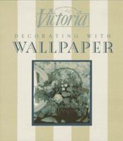 Decorating with Wallpaper 0688144756 Book Cover