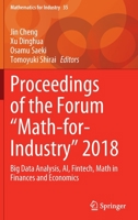 Proceedings of the Forum "Math-for-Industry" 2018: Big Data Analysis, AI, Fintech, Math in Finances and Economics 9811655758 Book Cover