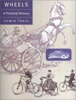 Wheels: A Pictorial History 0801869293 Book Cover