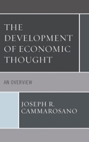 The Development of Economic Thought: An Overview 149857162X Book Cover