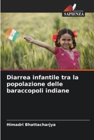 Diarrea infantile tra la popolazione delle baraccopoli indiane 6209402054 Book Cover