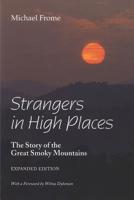Strangers in High Places: The Story of the Great Smoky Mountains 0870498061 Book Cover